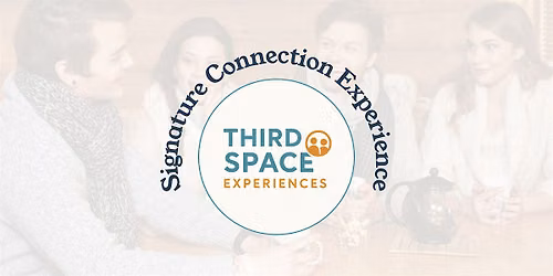 Signature Connection Experience