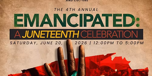 Emancipated: A Juneteenth Celebration