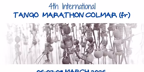 4th International TANGO MARATHON COLMAR (Fr)