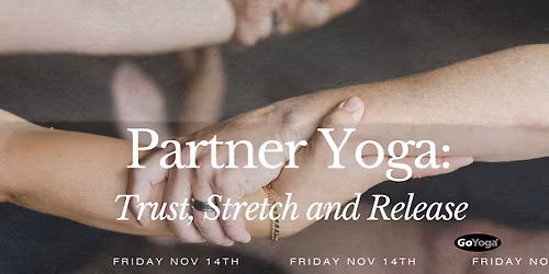 Partner Yoga: Trust, Stretch, and Release
