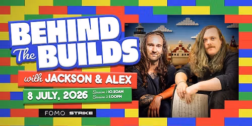 Behind the Builds with Jackson & Alex