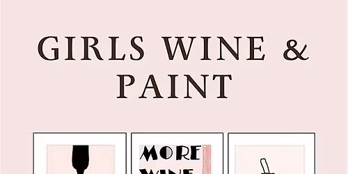 Girls - Wine & Paint