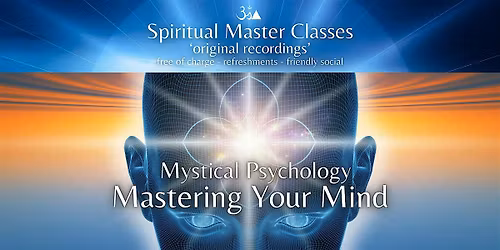 Mystical Psychology - Mastering Your Mind
