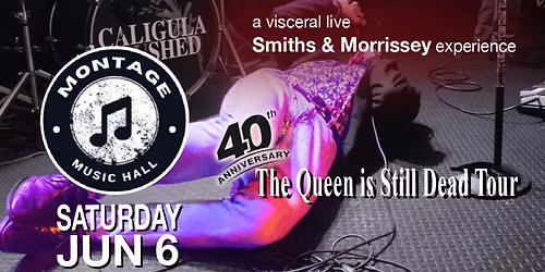 CALIGULA BLUSHED: A SMITHS & MORRISSEY EXPERIENCE