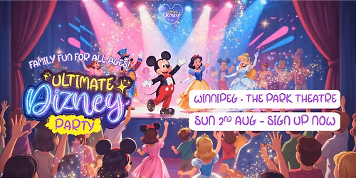 Ultimate Dizney Party Is Coming To Winnipeg!