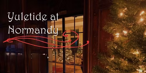 Yuletide at Normandy