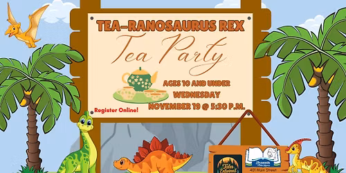 Tea-Ranosaurus Rex Tea Party!