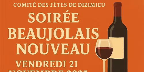 Soir\u00e9e Beaujolais Nouveau \ud83c\udf77