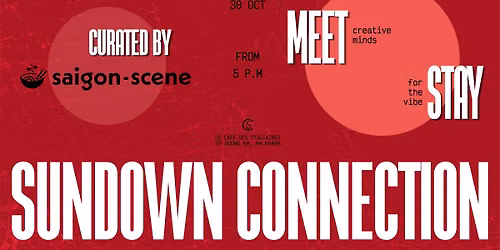 SUNDOWN CONNECTION x SAIGON SCENE