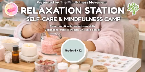 Relaxation Station: Kids\u2019 Spa & Self-Care Summer Camp (Grades 6+) | Mounds View