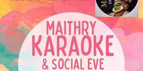 Maithry Karaoke & Social Eve 11\/26\/2025