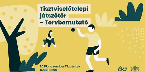 Tisztvisel\u0151telepi j\u00e1tsz\u00f3t\u00e9r \u2013 Tervbemutat\u00f3
