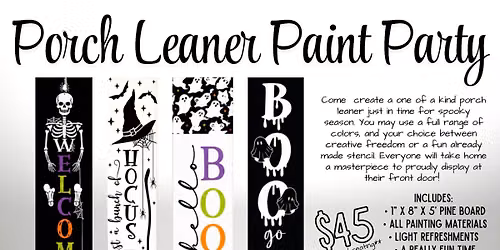 Porch Leaner Paint Party 