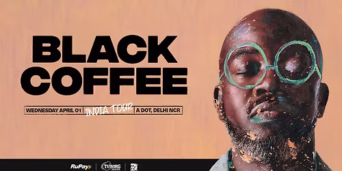 Black Coffee India Tour - Delhi NCR