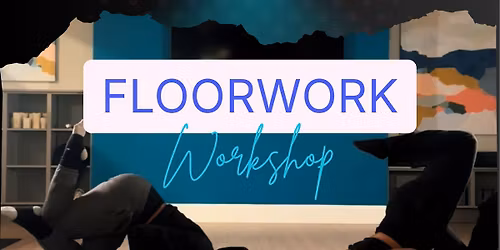 Floorwork Workshop w\/ Leesa and Yaya (April Edition)