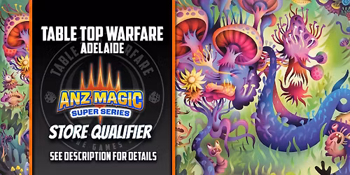 [ADELAIDE] ANZ Magic Super Series - Store Qualifier: Cycle 13 (Modern)
