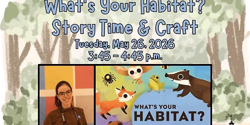 What's Your Habitat? Story Time & Craft