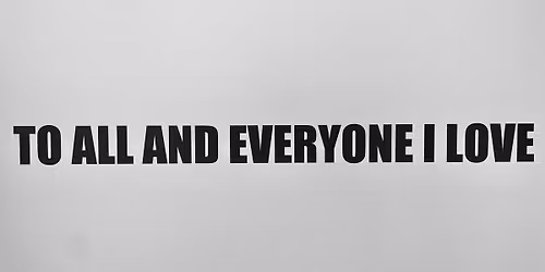 NAKED LUNCH \/\/ To All And Everyone I Love \/\/ Graz