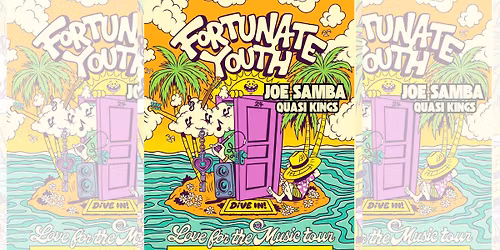 Fortunate Youth w\/ Joe Samba & The Quasi Kings