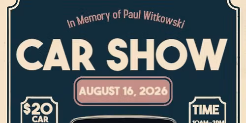 Paul Witkowski Memorial Car Show