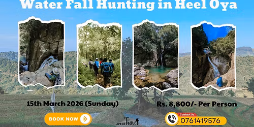 Water Fall Hunting in Heel Oya | 2nd Excursion