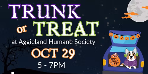 Trunk or Treat at Aggieland Humane