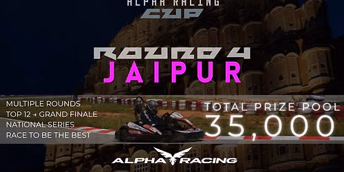 Alpha Racing Cup - Jaipur : Round 4