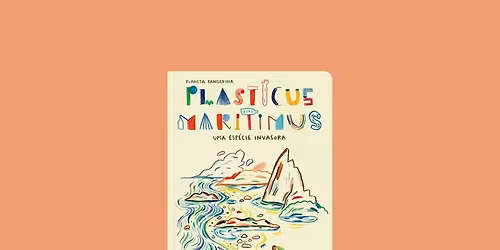 Hora do Conto | Plasticus maritimus Com a autora Ana P\u00eago