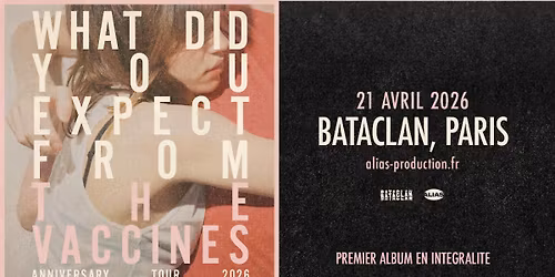 THE VACCINES \u2022 Paris - Le Bataclan \u2022 21 avril 2026