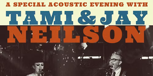 (VENUE CHANGE) Tami & Jay Neilson at Mills Hardware