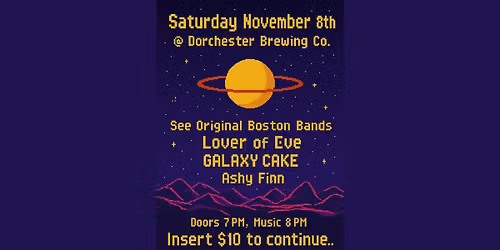 Music Night: Lover of Eve, GALAXY CAKE, Ashy Finn