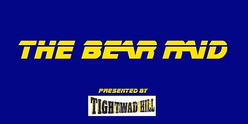 The Bear Raid presented by Tightwad Hill - Show #51