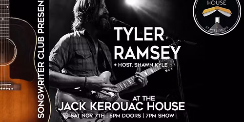 Songwriter Club Presents Tyler Ramsey at the Jack Kerouac House