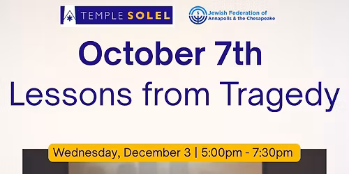 Lesson from Tragedy - Oct 7th