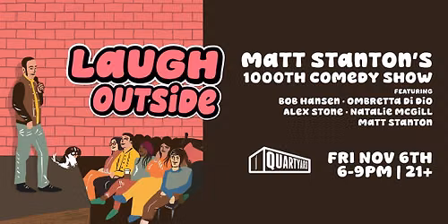 Laugh Outside: Matt Stanton's 1000th Comedy Show