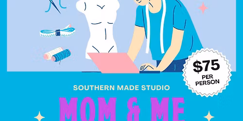 MOM & ME Sip-N-Sew Workshop