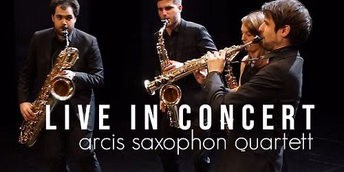 Arcis Saxophon Quartett at Segerstrom Center for the Arts - Samueli Theater