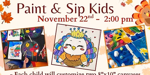 \ud83e\udd83 Paint & Sip: Kids  Thankful Friends