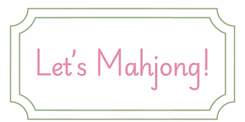 Beginner Mahjong at Rose & Lee Apex