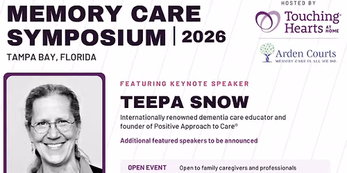 Memory Care Symposium Featuring Teepa Snow