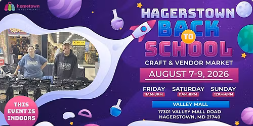 Hagerstown Back To School Craft & Vendor Market