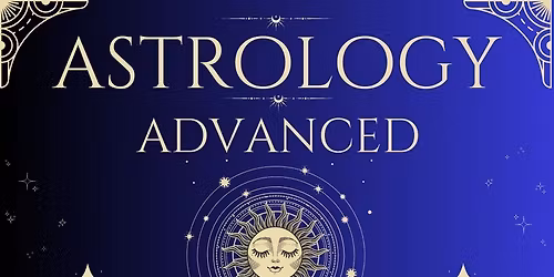 Advanced Astrology Class