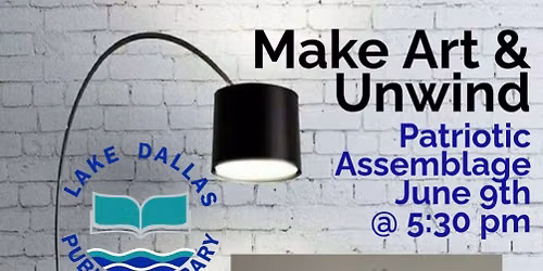 Make Art & Unwind: Patriotic Assemblage