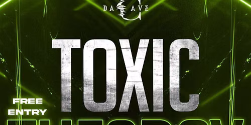 TOXIC TUESDAY TACO TUESDAY