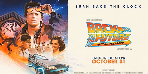 Flashback Cinema - Back to the Future (40th Anniversary)