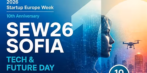 Startup Europe Week 2026 - Sofia, Bulgaria: SECOND DAY
