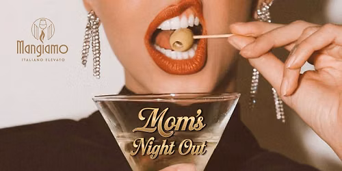 Mom's Night Out at The Mansion