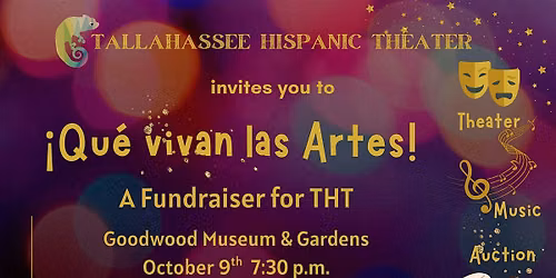 \u00a1Vivan las artes! A fundraiser for Tallahassee Hispanic Theater