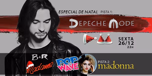 Especial de Natal: Pista 1 - Depeche Mode + Pista 2 - Madonna