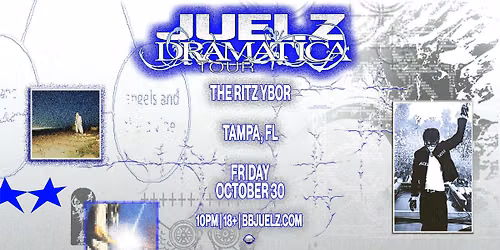 JUELZ - Dramatica Tour - Tampa, FL